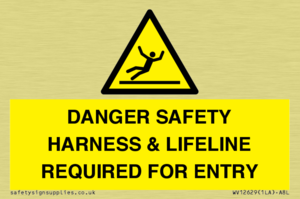 DANGER SAFETY HARNESS & LIFELINE REQUIRED FOR ENTRY